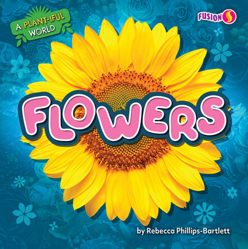 Flowers - 9798889169512 by Rebecca Phillips-Bartlett, 9798889169512