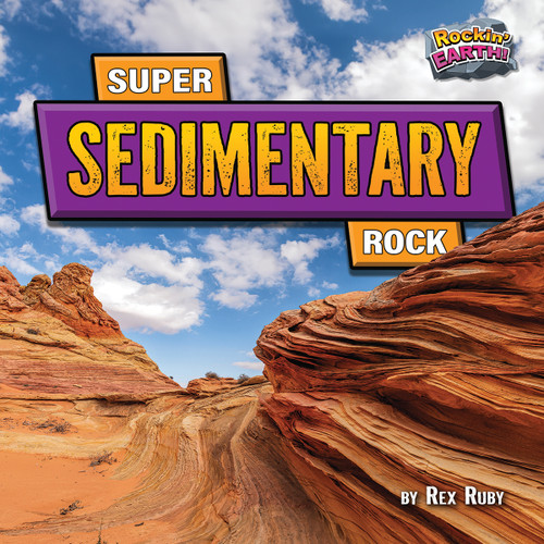 Super Sedimentary Rock - 9798892320320 by Rex Ruby, 9798892320320
