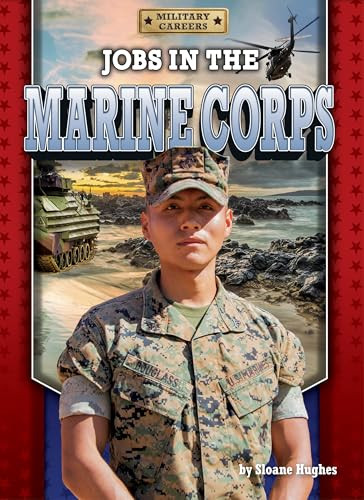 Jobs in the Marine Corps by Sloane Hughes, 9798892320382