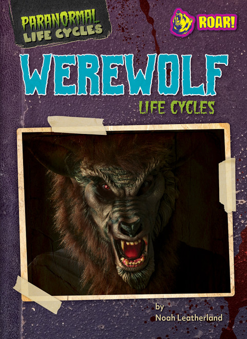 Werewolf Life Cycles by Noah Leatherland, 9798892320573