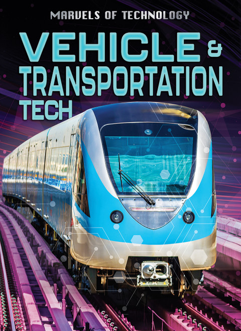 Vehicle & Transport Tech by Anita Loughrey, Alex Woolf, 9798892320863