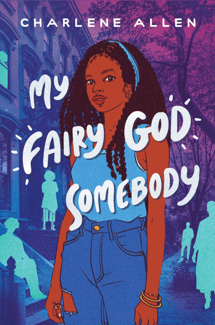My Fairy God Somebody by Charlene Allen, 9780063212848
