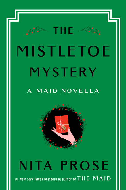 The Mistletoe Mystery (A Maid Novella) by Nita Prose, 9780593875445