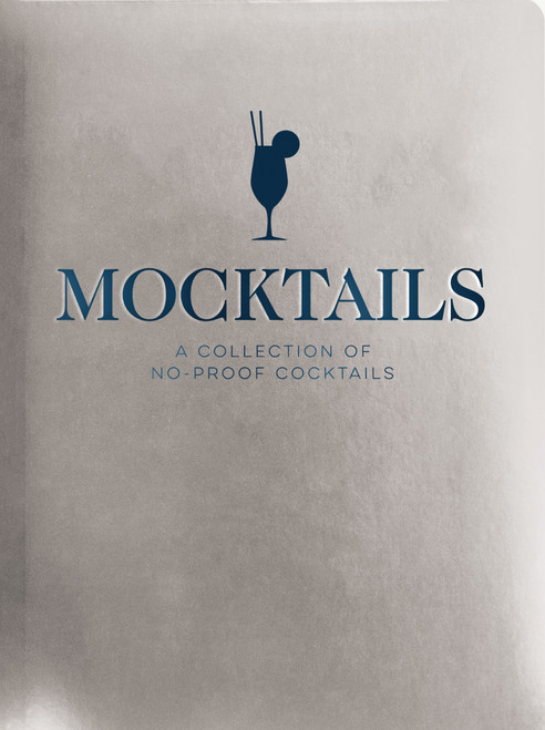 Mocktails (A Collection of Low-Proof, No-Proof Cocktails) by Cider Mill Press, 9781646434497