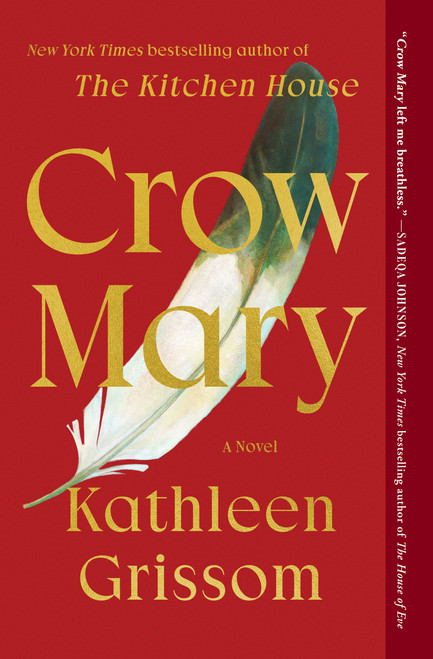 Crow Mary (A Novel) - 9781476748481 by Kathleen Grissom