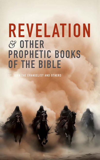 Revelation and Other Prophetic Books of the Bible by St. John the Evangelist, 9780486853789
