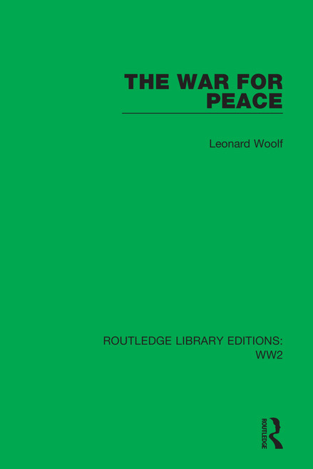 The War for Peace by Leonard Woolf, 9781032081304