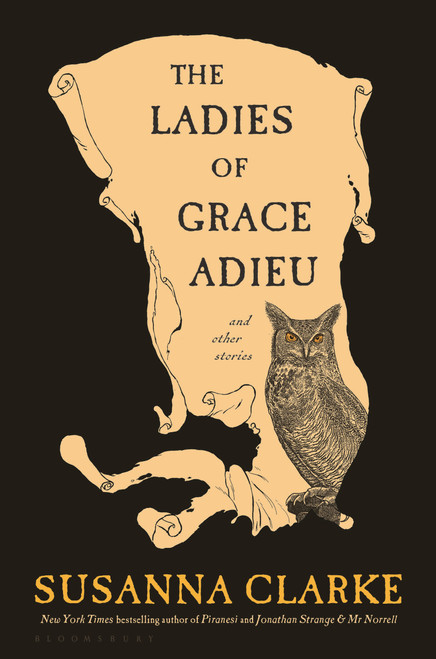 The Ladies of Grace Adieu and Other Stories by Susanna Clarke, 9781639735471