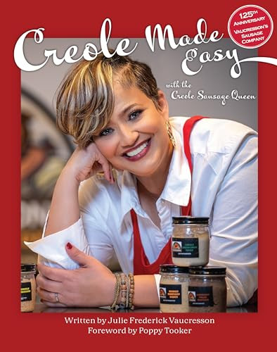 Creole Made Easy with the Creole Sausage Queen by Julie Vaucresson, Poppy Tooker, 9781455627981