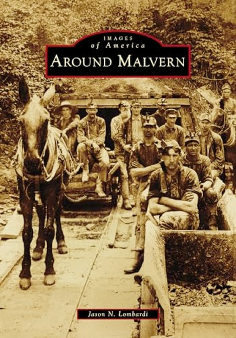 Around Malvern by Jason N. Lombardi, 9781467161824