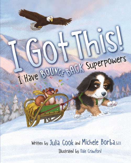 I Got This! (I Have Bounce Back Superpowers) by Julia Cook, Michele Borba, Dale Crawford, 9781953945853