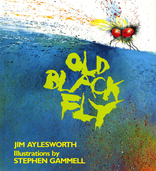 Old Black Fly by Jim Aylesworth, Stephen Gammell, 9780805039245