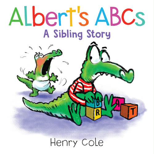 Albert's ABCs (A Sibling Story) by Henry Cole, 9781682636534