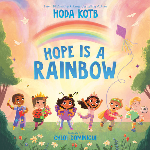 Hope Is a Rainbow - 9780593624128 by Hoda Kotb, Chloe Dominique, 9780593624128