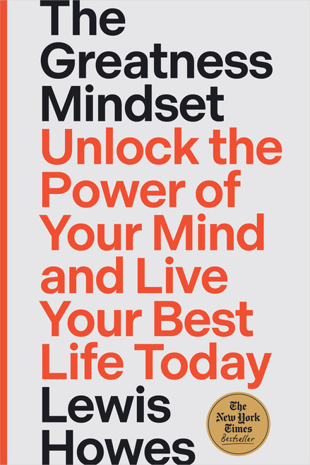 The Greatness Mindset (Unlock the Power of Your Mind and Live Your Best Life Today) - 9781401978556 by Lewis Howes, 9781401978556