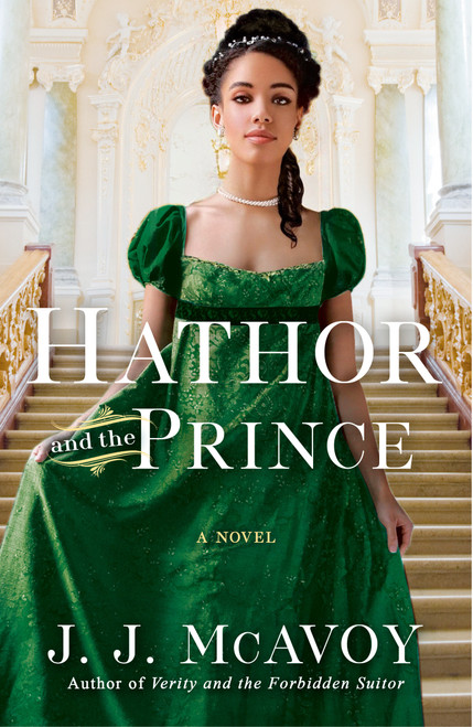 Hathor and the Prince (A Novel) by J.J. McAvoy, 9780593500088