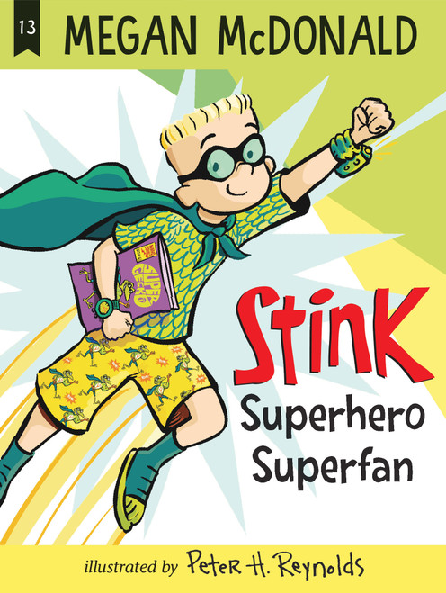 Stink: Superhero Superfan - 9781536230550 by Megan McDonald, Peter H. Reynolds, 9781536230550