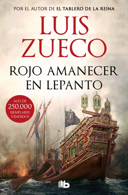 Rojo amanecer en Lepanto / Red Dawn in Lepanto (Spanish Edition) by Luis Zueco, 9788413148182
