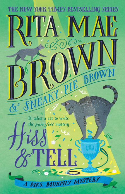 Hiss & Tell (A Mrs. Murphy Mystery) - 9780593357569 by Rita Mae Brown, 9780593357569
