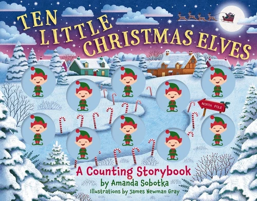 Ten Little Christmas Elves (A Counting Storybook) by Amanda Sobotka, 9781400346127