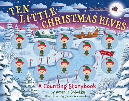 Ten Little Christmas Elves (A Counting Storybook) by Amanda Sobotka, 9781400346127