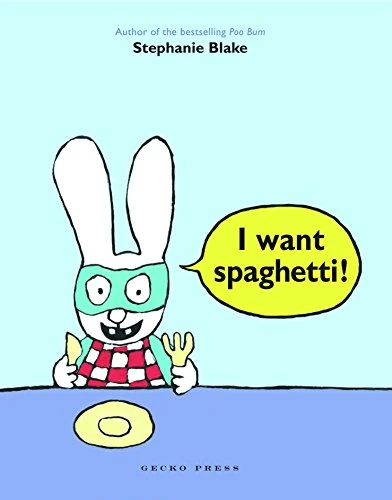 I Want Spaghetti! by , 9781927271919