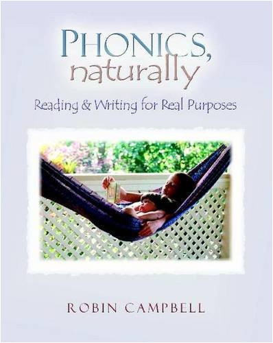 Phonics, Naturally (Reading and Writing for Real Purposes) by Robin Campbell, 9780325007090