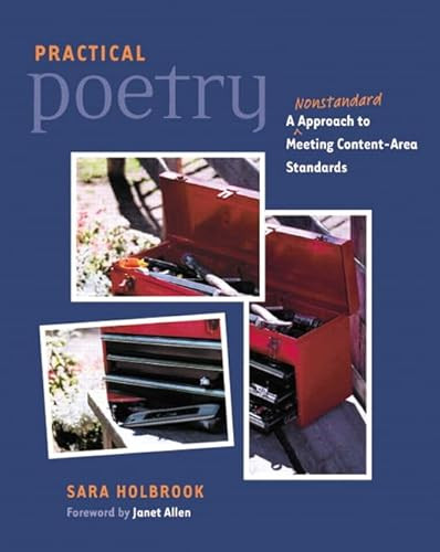 Practical Poetry (A Nonstandard Approach to Meeting Content-Area Standards) by Sara Holbrook, 9780325007670