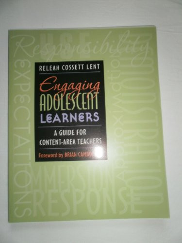 Engaging Adolescent Learners (A Guide for Content-Area Teachers) by Brian Cambourne, ReLeah Lent, 9780325008431