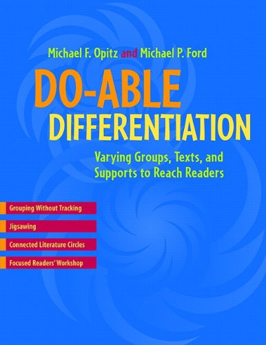 Do-able Differentiation (Varying Groups, Texts, and Supports to Reach Readers) by Michael F Opitz, Michael P Ford, 9780325012834