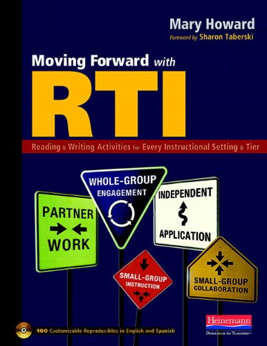 Moving Forward with RTI (Reading and Writing Activities for Every Instructional Setting and Tier: Small-G roup Instruction, In) by Sharon Taberski, Mary Howard, 9780325030401