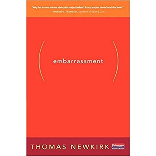 Embarrassment (And the Emotional Underlife of Learning) by Thomas Newkirk, 9780325088778