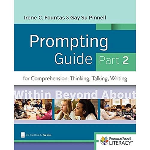 Fountas & Pinnell Prompting Guide, Part 2 for Comprehension (Thinking, Talking, and Writing) by Irene Fountas, Gay Su Pinnell, 9780325089669