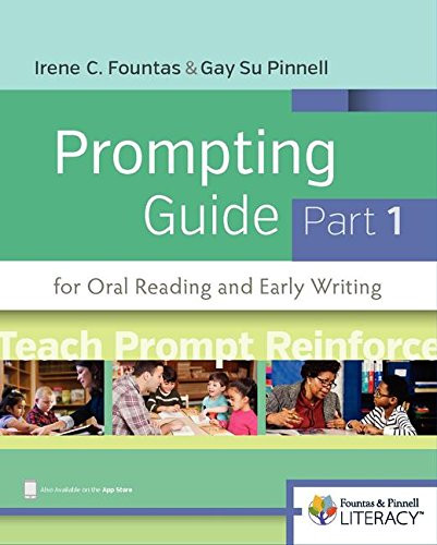 Fountas & Pinnell Prompting Guide, Part 1 for Oral Reading and Early Writing by Irene Fountas, Gay Su Pinnell, 9780325089652