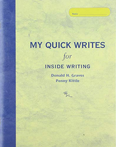 My Quick Writes (For INSIDE WRITING) by GRAVES, 9780325112428