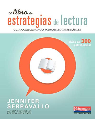 El libro de estrategias de lectura (Guía completa para formar lectores hábiles) (Spanish Edition) by Jennifer Serravallo, 9780325111070