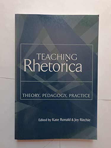 Teaching Rhetorica (Theory, Pedagogy, Practice) by Kate Ronald, Joy Ritchie, 9780867095890