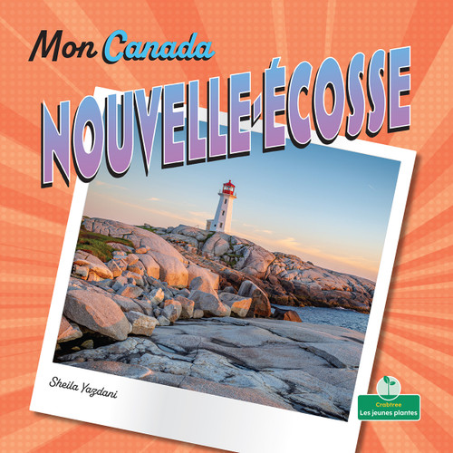 Nouvelle-Écosse (Nova Scotia) by Sheila Yazdani, Bobbie Houser, Claire Savard, 9781039843424