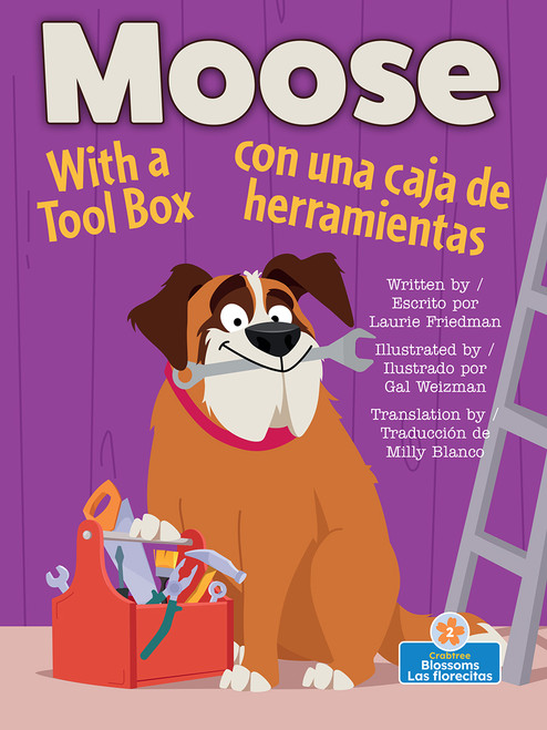 Moose con una caja de herramientas (Moose With a Tool box) Bilingual Eng/Spa by Laurie Friedman, Gal Weizman, Milly Blanco, 9781039852792