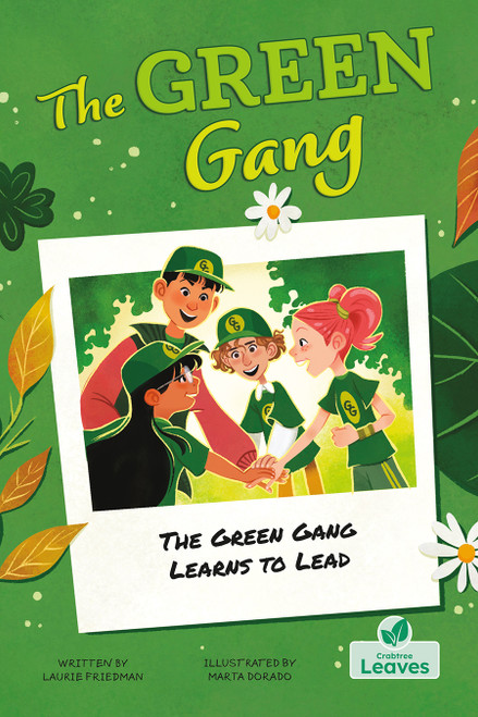 The Green Gang Learns to Lead - 9781039839700 by Laurie Friedman, Marta Dorado, 9781039839700