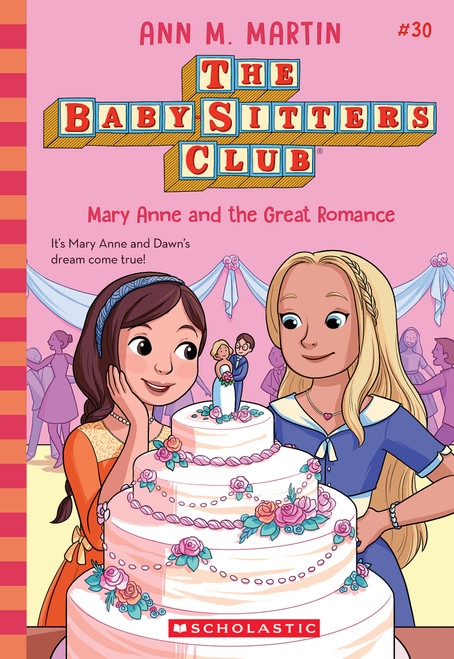 Mary Anne and the Great Romance (The Baby-sitters Club #30) by Ann M. Martin, 9781546110262