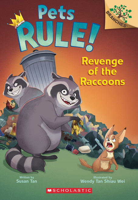 Revenge of the Raccoons: A Branches Book (Pets Rule! #7) by Susan Tan, Wendy Tan Shiau Wei, 9781546119760