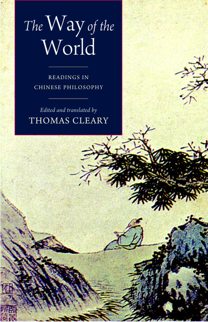 The Way of the World (Readings in Chinese Philosophy) by Thomas Cleary, 9781590307380