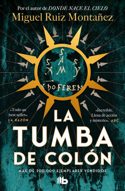 La tumba de Colón / Columbus' Tomb (Spanish Edition) by Miguel Ruiz Montañez, 9788413149141