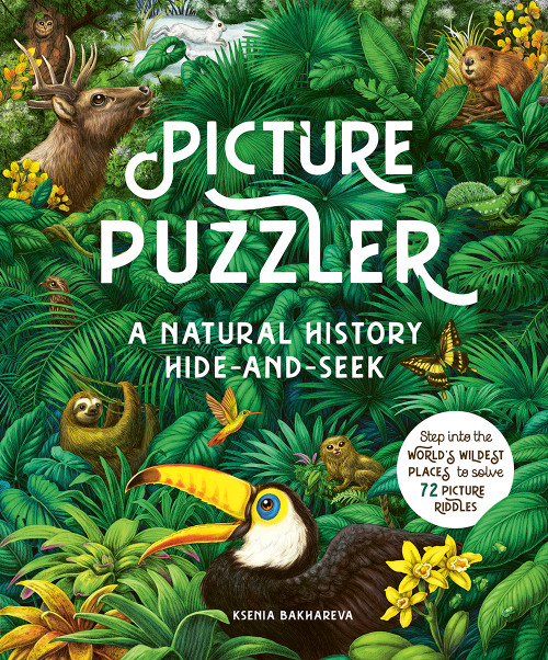 Picture Puzzler (A Natural History Hide-and-Seek) by Ksenia Bakhareva, Rachel Williams, 9781419771354