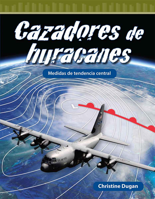 Cazadores de huracanes (Medidas de tendencia central) (Spanish Edition) by Christine Dugan, 9798765960615