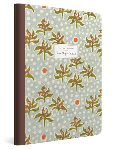 ESV Devotional Journal, Fruit of the Spirit (Faithfulness (Paperback)) by Kristen Wetherell, Lulie Wallace, 9781433596735
