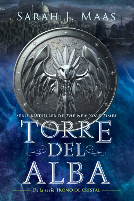 Torre del alba / Tower of Dawn (Spanish Edition) by Sarah J. Maas, 9798890981592