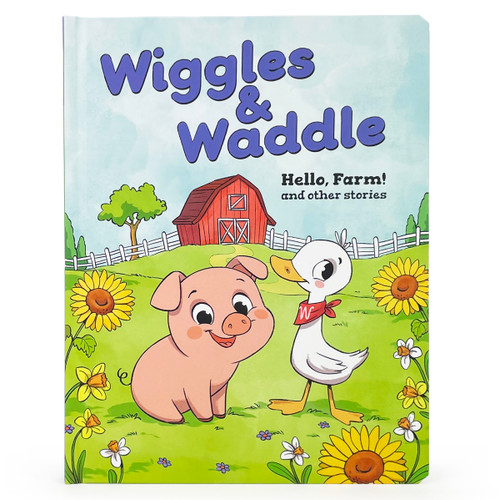 Wiggles & Waddle: Hello, Farm! (and other stories) by Mike Hensel, Alicia Teba Godoy, Cottage Door Press, 9798890192035