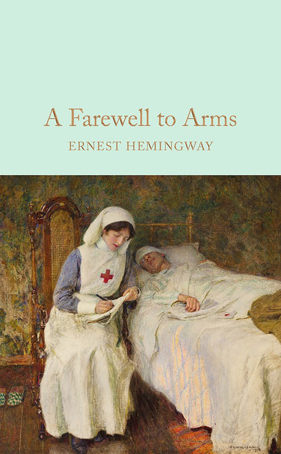 A Farewell To Arms (Miniature Edition) by Ernest Hemingway, 9781909621411